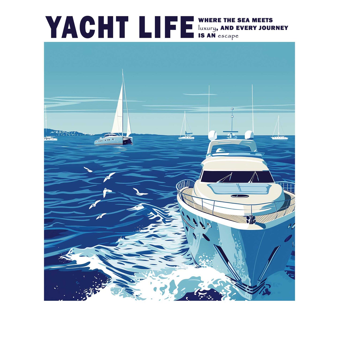 Poster titled 'Life on a Yacht Poster' from ArtDarts