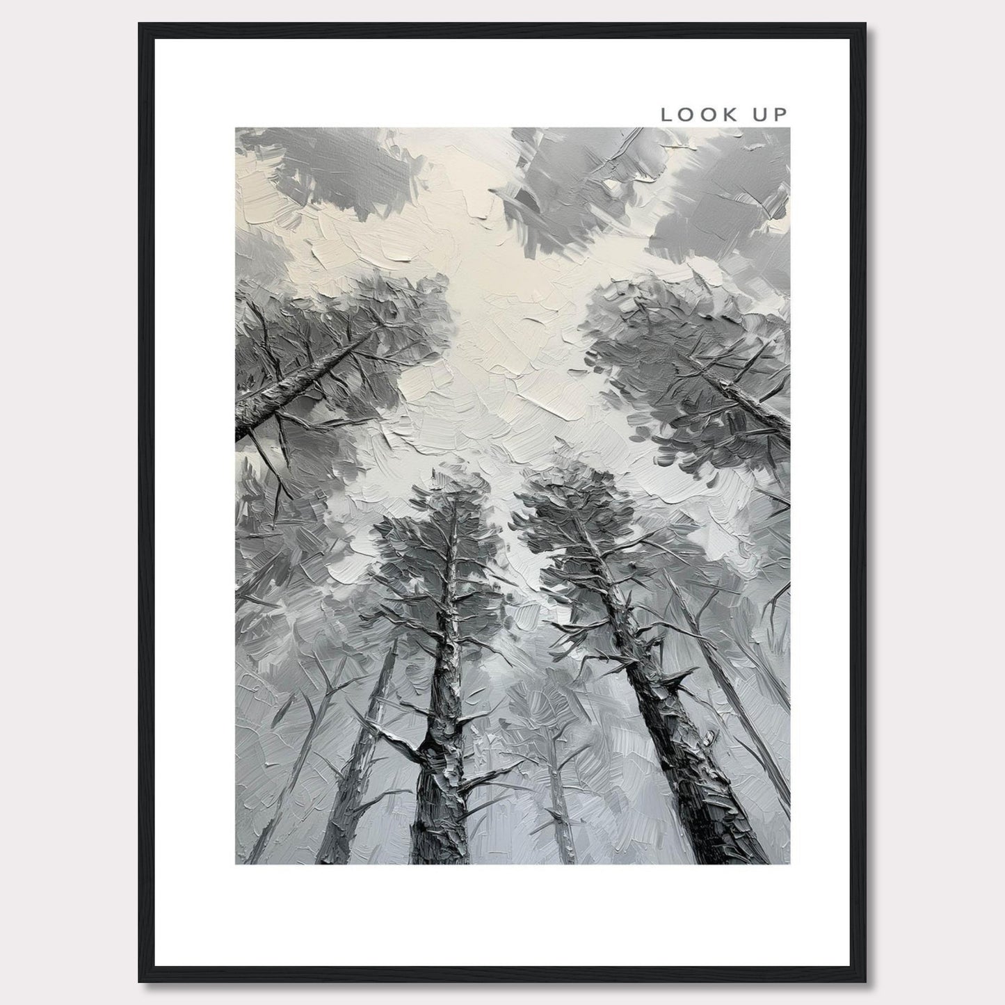 This image depicts an artistic rendering of tall trees viewed from the ground looking up, creating a sense of depth and wonder. The artwork is framed in black with the words "LOOK UP" at the top right corner.