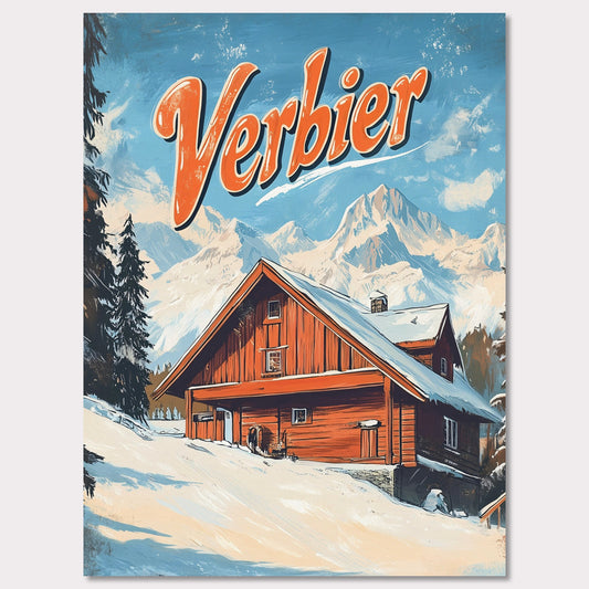 Poster titled 'Verbier - Mountain Chalet' from ArtDarts