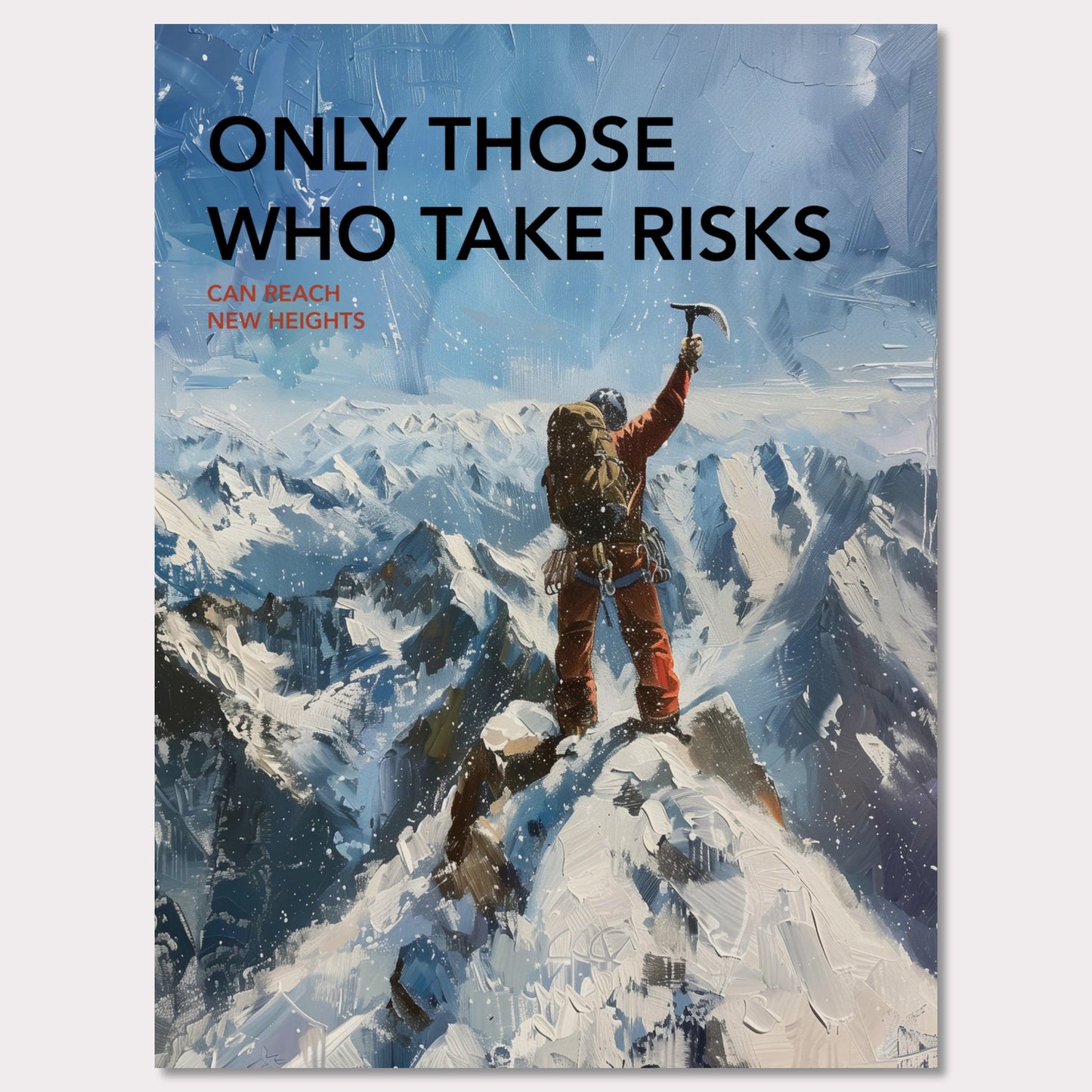 Poster titled 'Only those who take risks can reach new heights' from ArtDarts