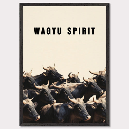 This illustration shows a group of black cattle with horns, set against a light background. The text "WAGYU SPIRIT" is prominently displayed at the top.
This poster will fit well in a kitchen, dining area, restaurant, or any space related to food and culinary arts.