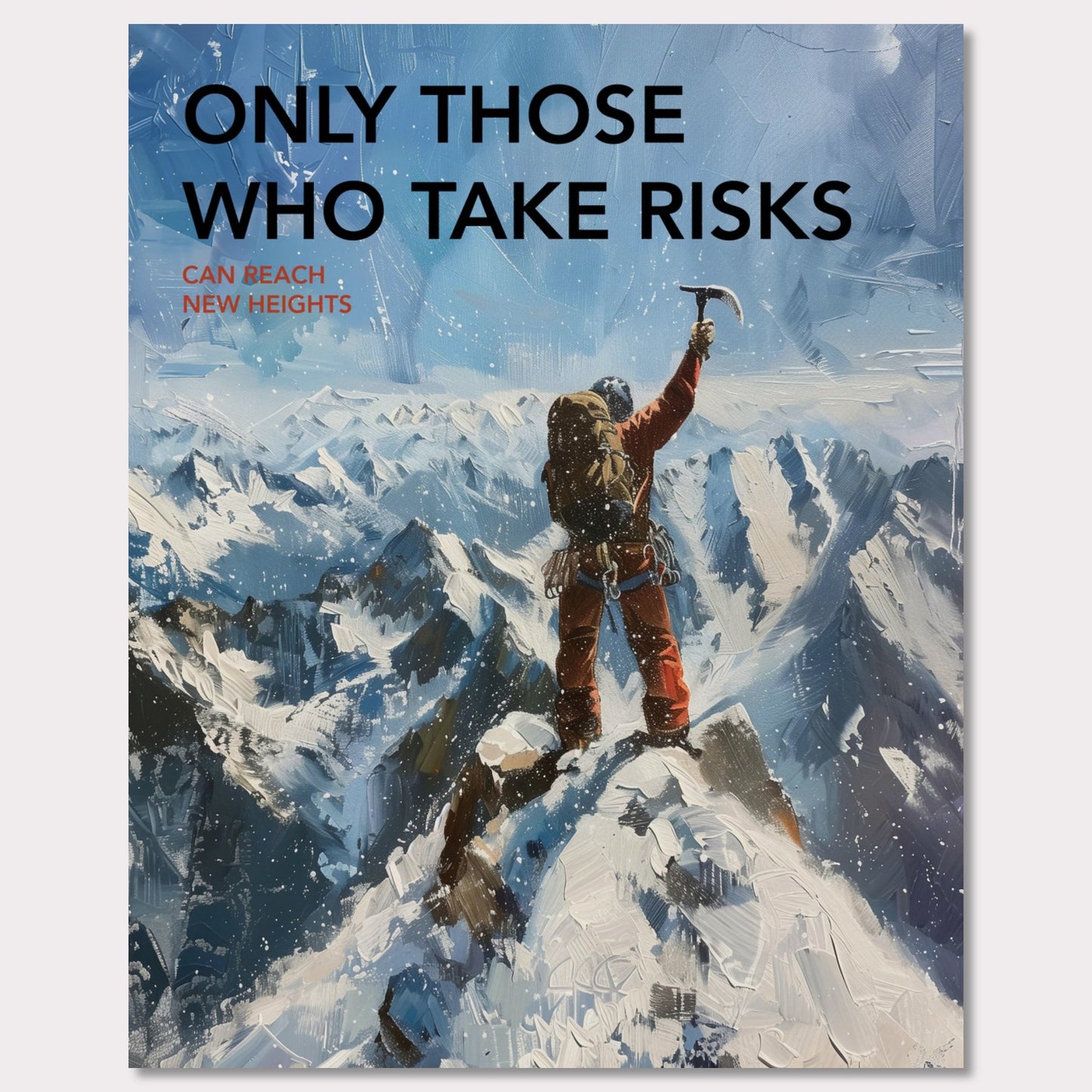 Poster titled 'Only those who take risks can reach new heights' from ArtDarts