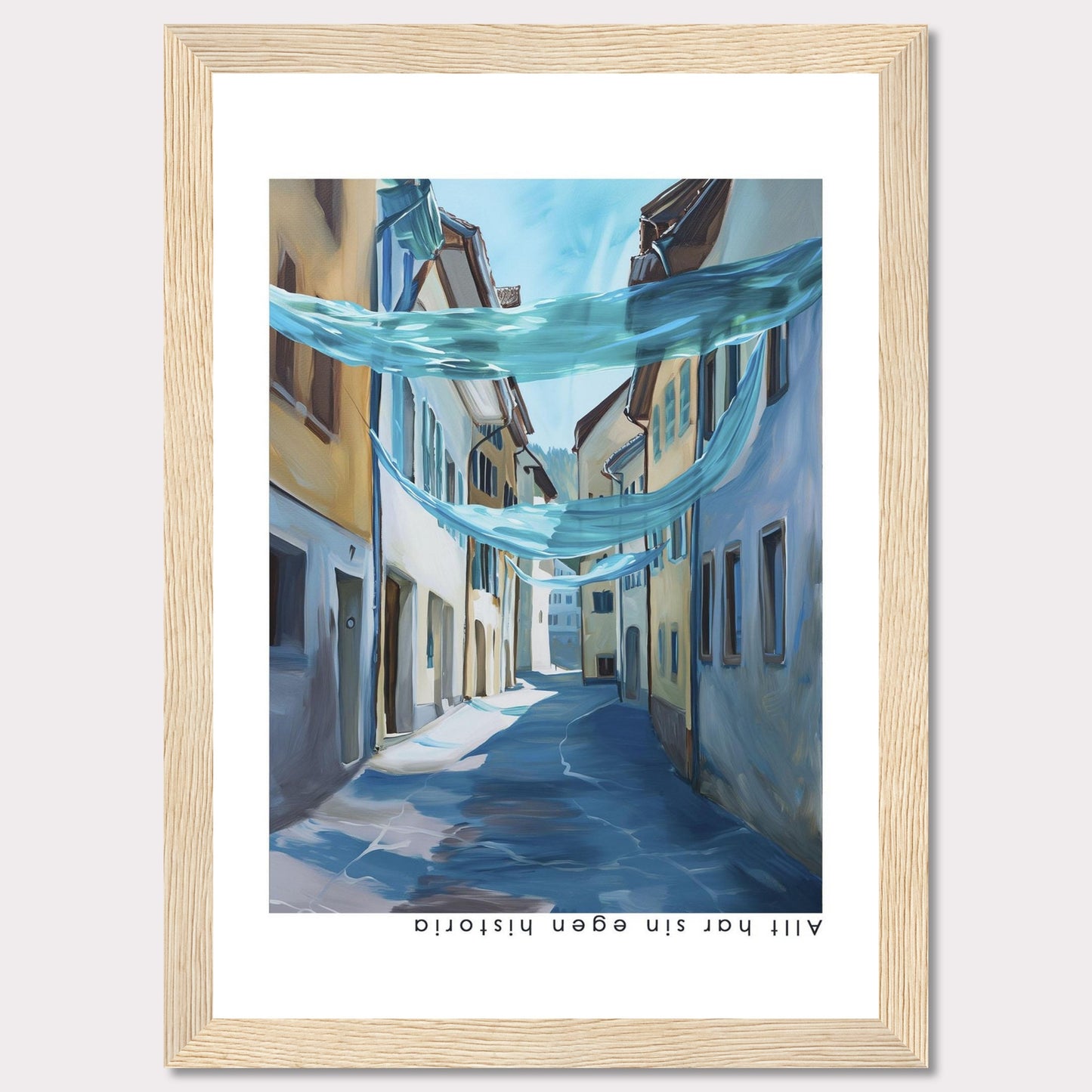 This image features a framed painting of a serene, sunlit street scene. The artwork captures a narrow alleyway lined with charming buildings, adorned with flowing blue fabric draped overhead. The painting evokes a sense of tranquility and historic charm.