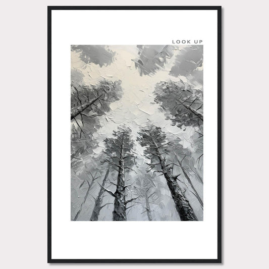 This image depicts an artistic rendering of tall trees viewed from the ground looking up, creating a sense of depth and wonder. The artwork is framed in black with the words "LOOK UP" at the top right corner.