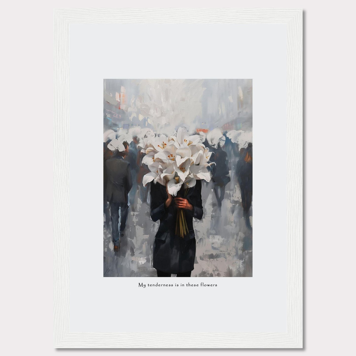 This artwork features a person holding a large bouquet of white lilies in a bustling, blurred cityscape. The image conveys a sense of serenity amidst the chaos. Below the image, the text reads, "My tenderness is in these flowers."