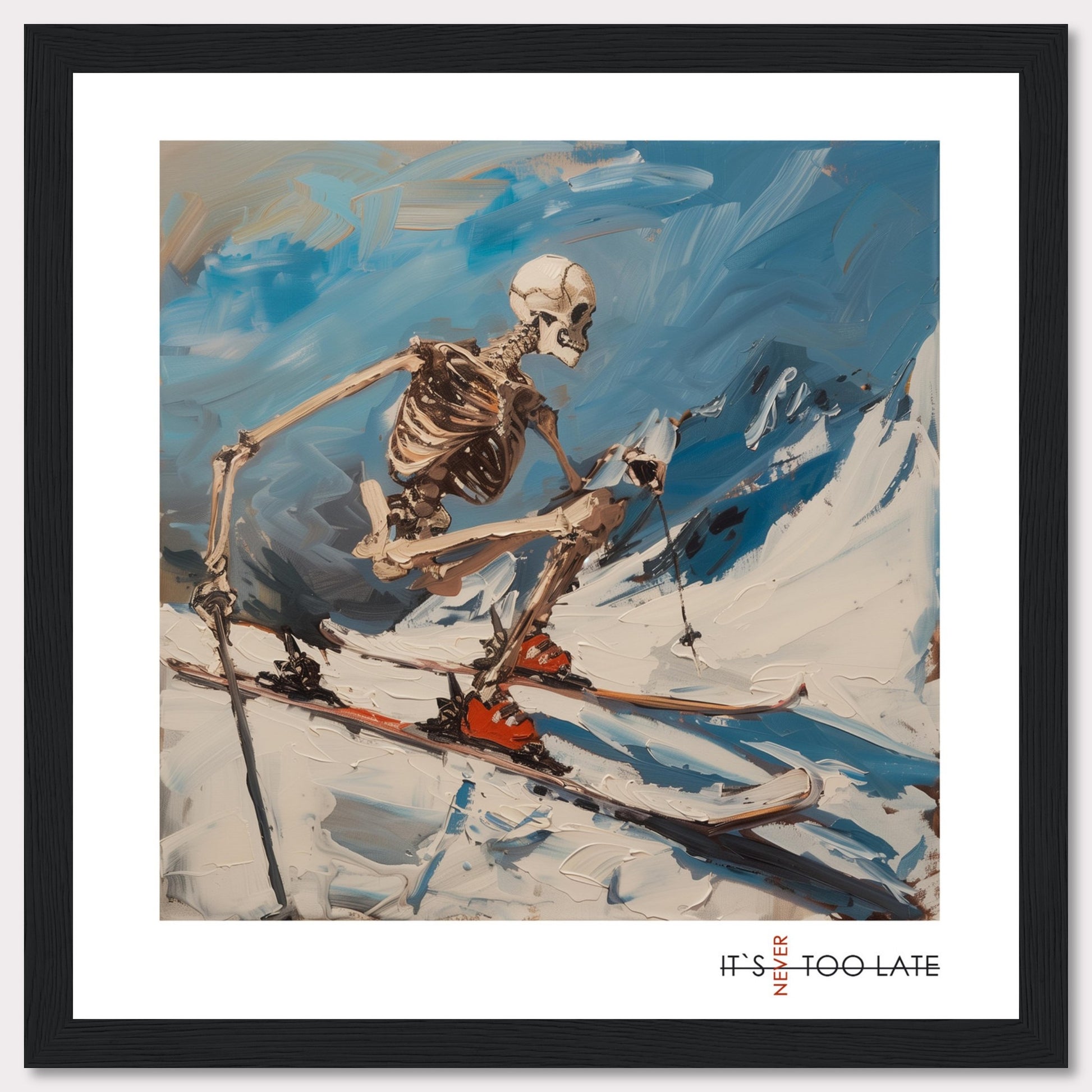 This striking artwork features a skeleton skiing down a snowy mountain, showcasing a blend of humor and motivation.