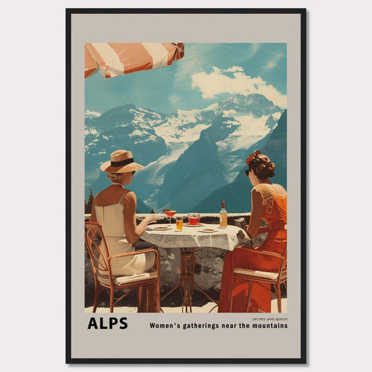 A beautiful vintage-style poster depicting two women enjoying a drink at a table with a stunning view of the Alps mountains in the background.