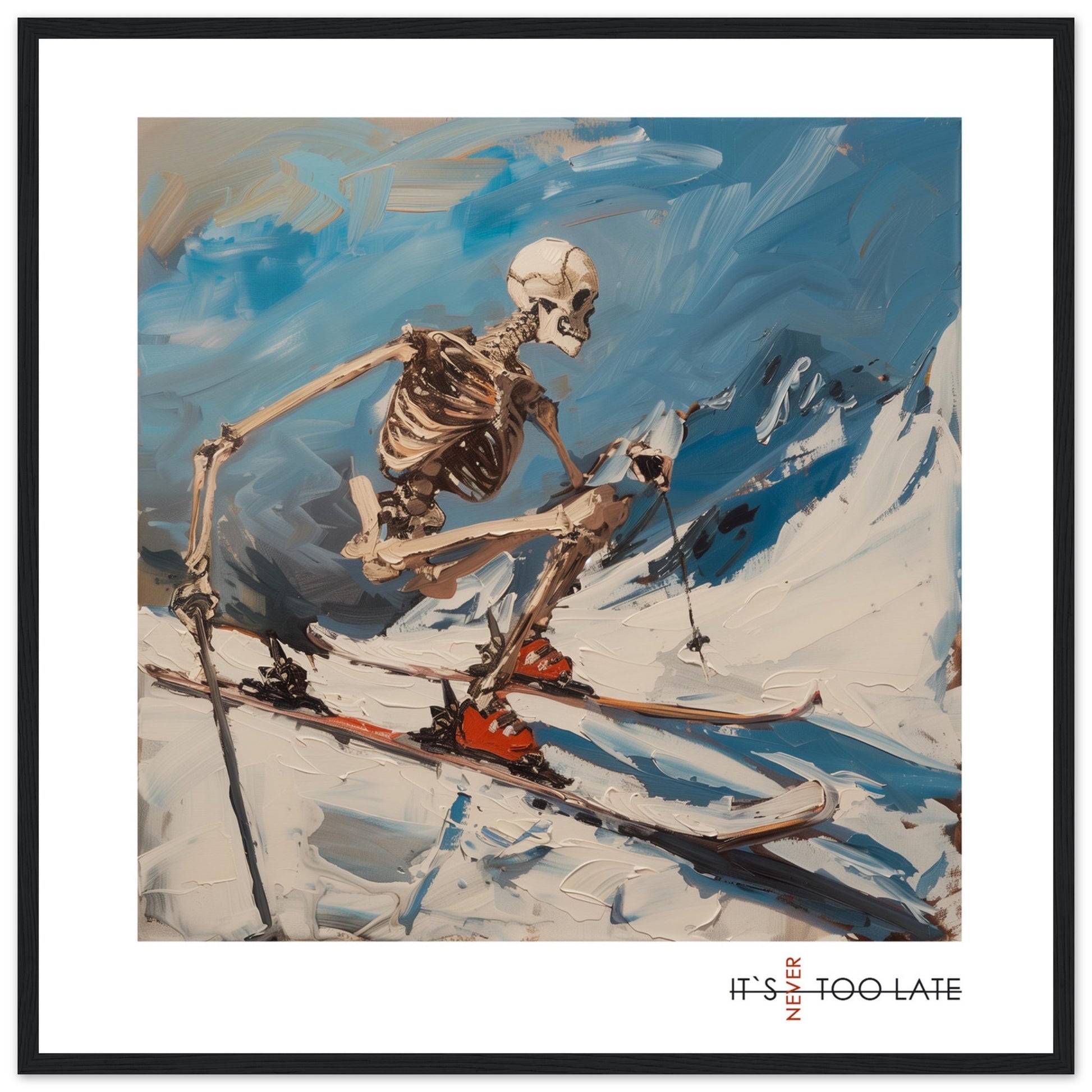 This striking artwork features a skeleton skiing down a snowy mountain, showcasing a blend of humor and motivation.