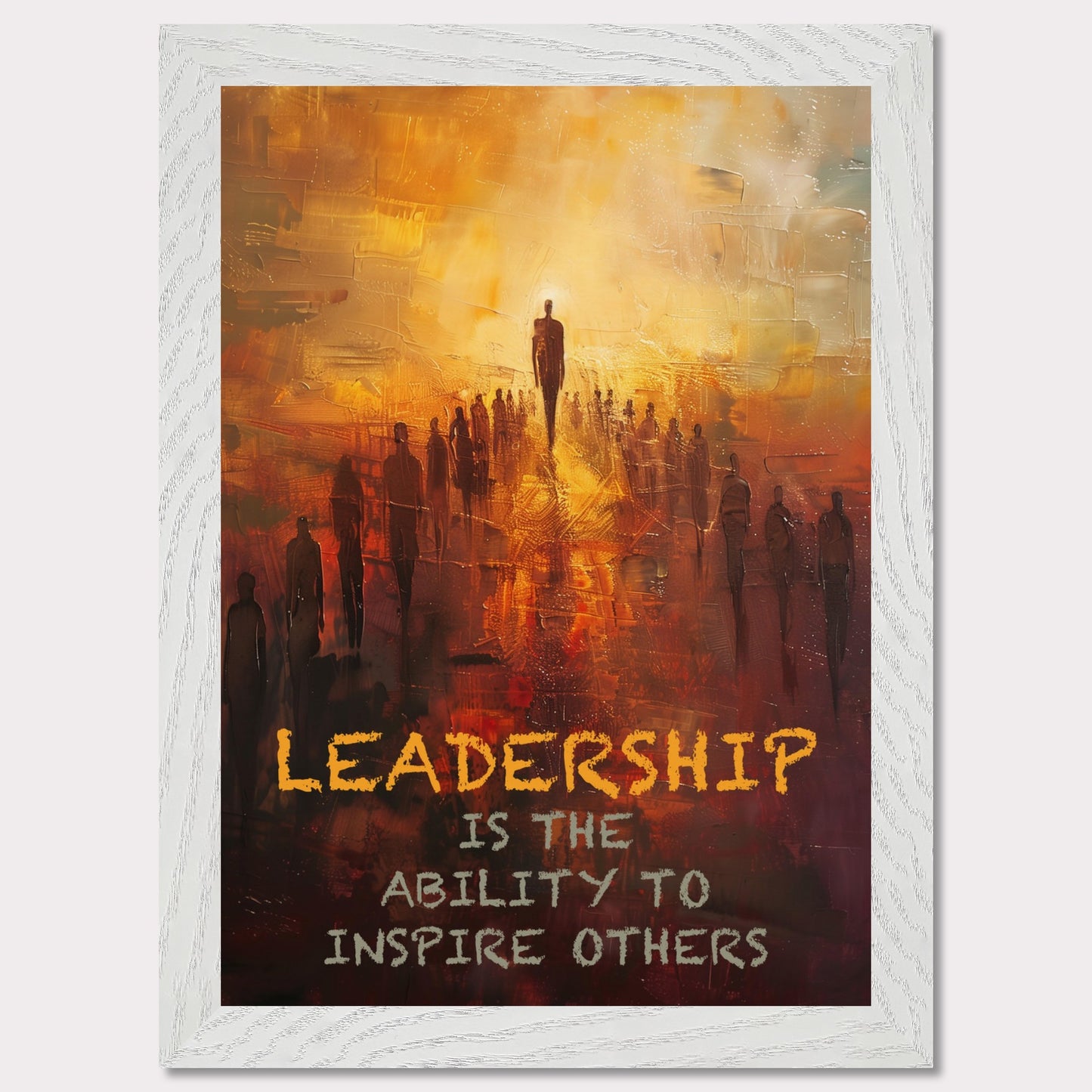 This image depicts a motivational poster with an abstract painting of a group of people following a prominent figure, symbolizing leadership. The background is a blend of warm colors like orange and yellow, creating a sense of inspiration and energy.