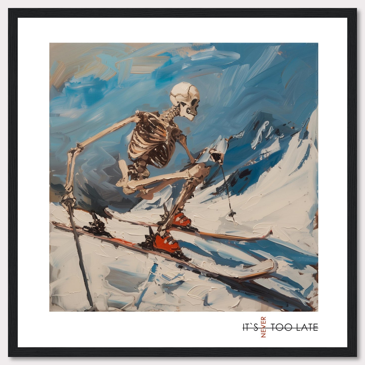 This striking artwork features a skeleton skiing down a snowy mountain, showcasing a blend of humor and motivation.