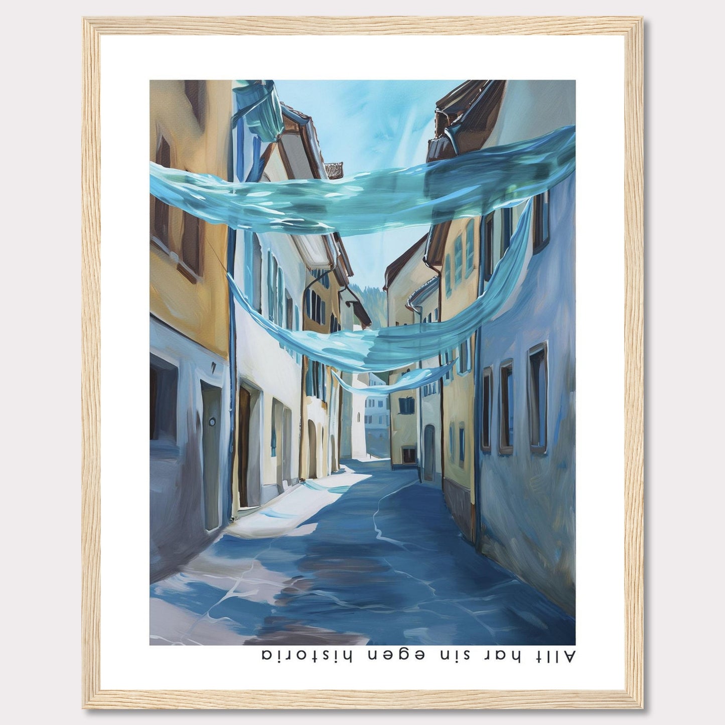 This image features a framed painting of a serene, sunlit street scene. The artwork captures a narrow alleyway lined with charming buildings, adorned with flowing blue fabric draped overhead. The painting evokes a sense of tranquility and historic charm.