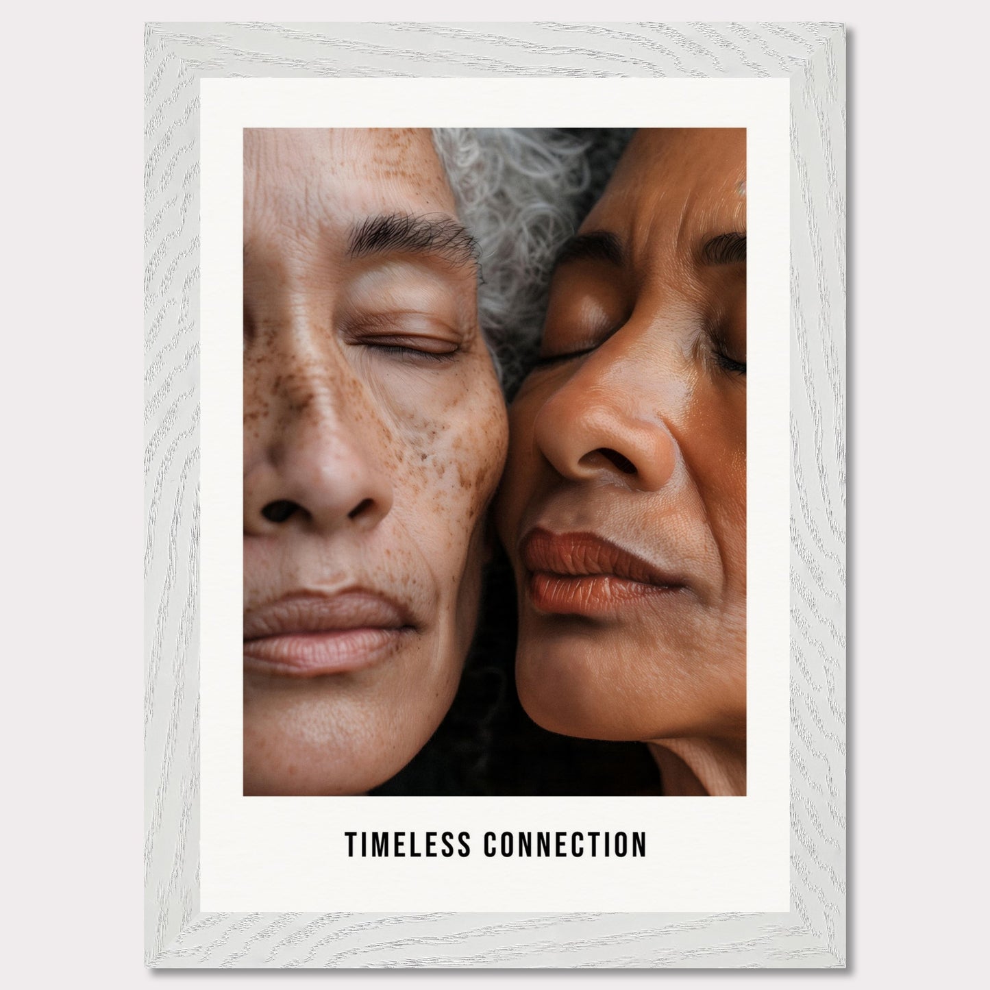 This illustration shows a close-up view of two elderly individuals with their eyes closed, conveying a sense of peace and connection. The text "TIMELESS CONNECTION" is displayed at the bottom.

This poster would fit well in a living room, bedroom, or any space meant for relaxation and reflection.