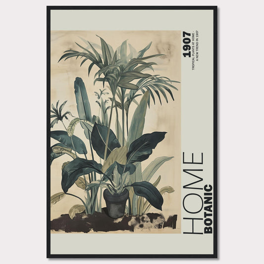 This image features a beautifully framed botanical art print showcasing lush tropical plants. The artwork has a vintage feel with muted green tones and intricate leaf details, giving it a timeless aesthetic. The text "HOME BOTANIC" and "1907" adds a touch of classic elegance to the piece.