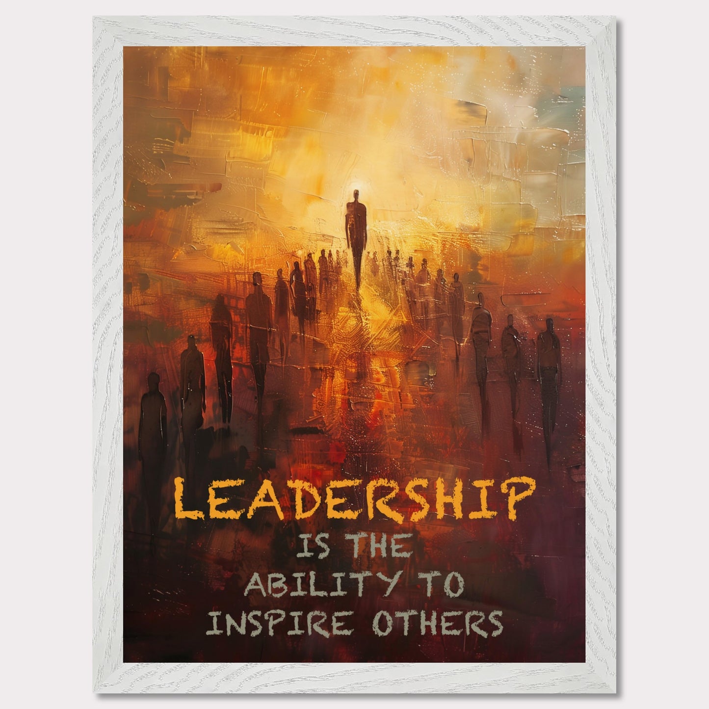 This image depicts a motivational poster with an abstract painting of a group of people following a prominent figure, symbolizing leadership. The background is a blend of warm colors like orange and yellow, creating a sense of inspiration and energy.