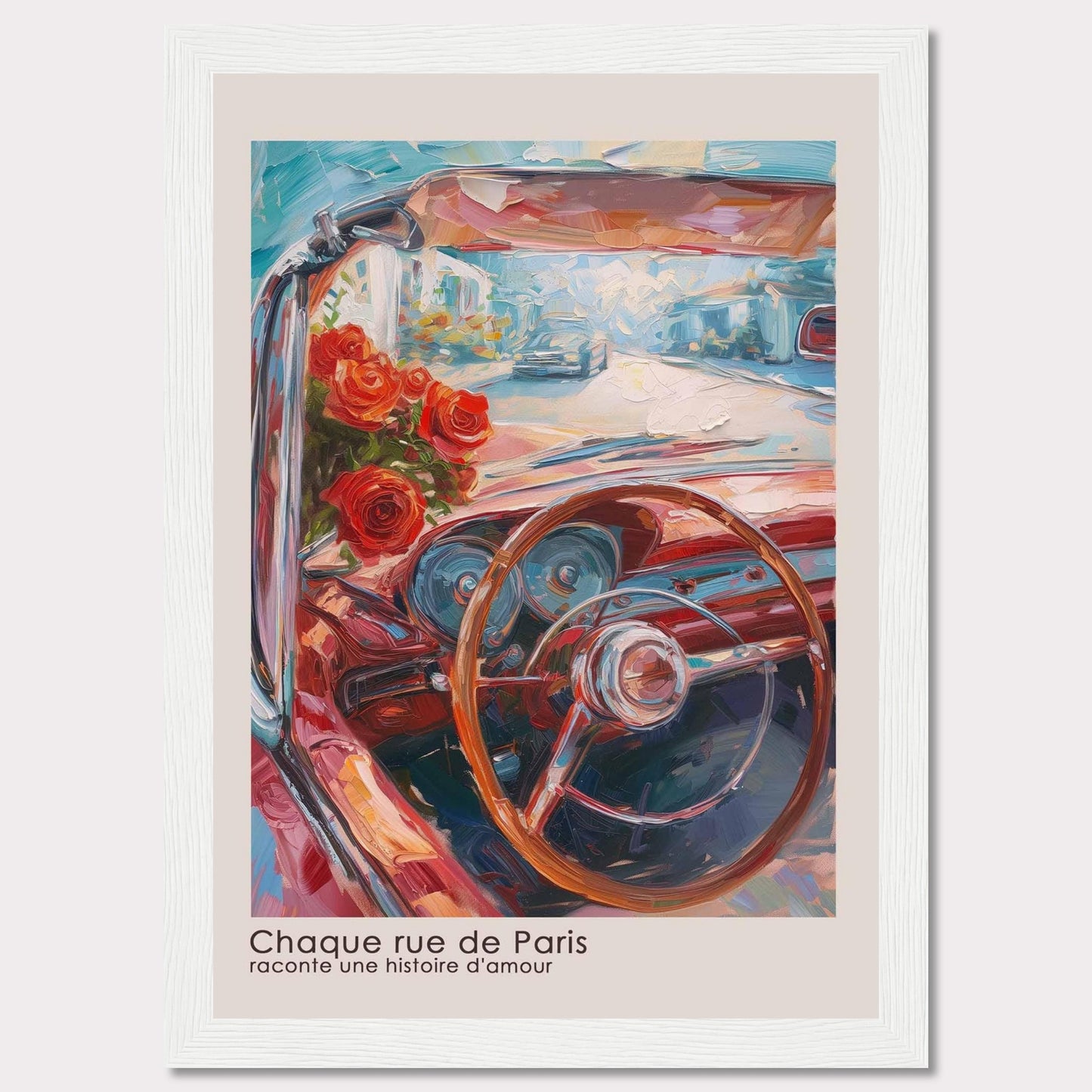 This vibrant painting captures the essence of a romantic drive through Paris. The artwork features a classic car's steering wheel, a bouquet of red roses, and a bright, bustling street scene in the background.