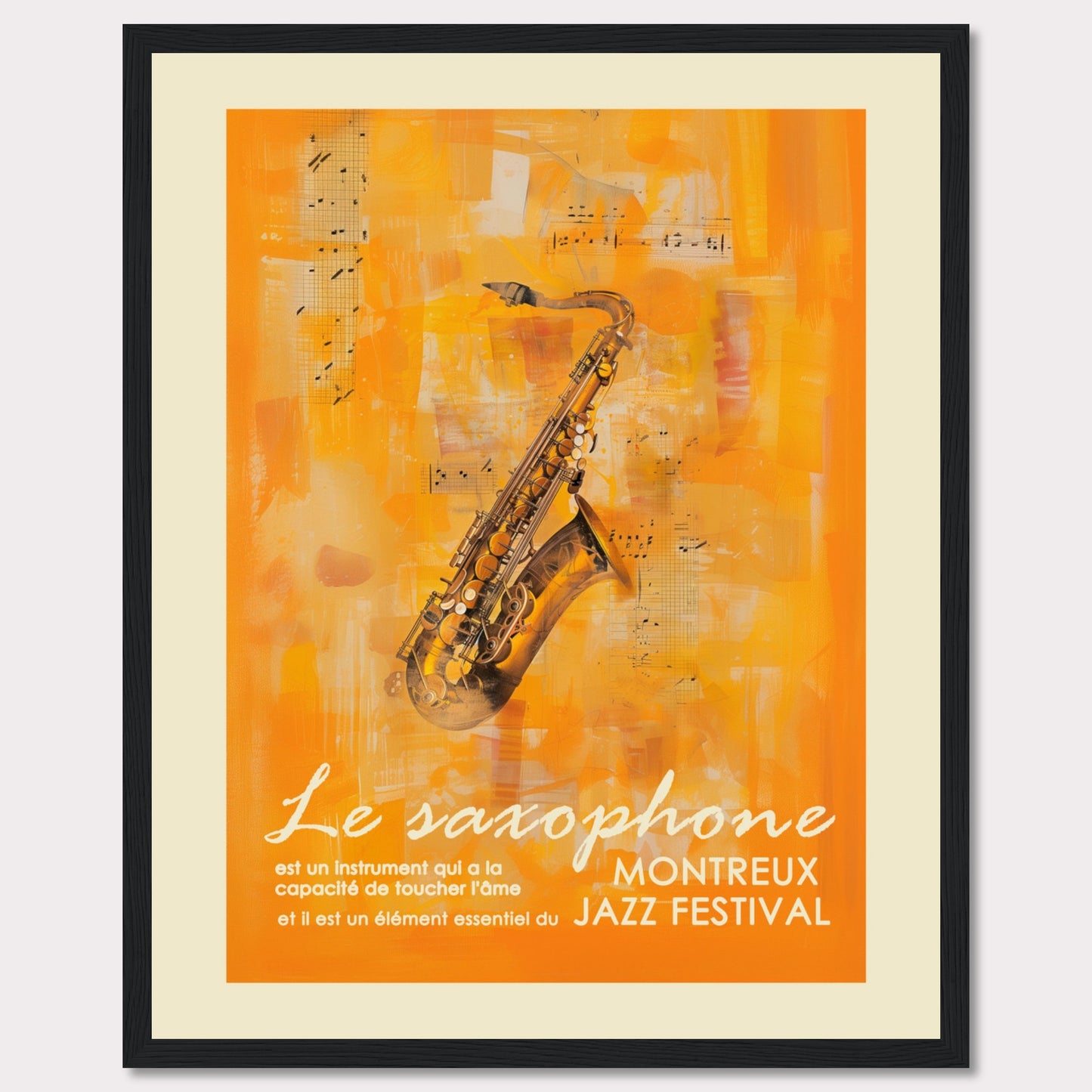 This vibrant poster features a saxophone set against an abstract orange background with musical notes. The text highlights the significance of the saxophone in touching the soul and its essential role in the Montreux Jazz Festival.