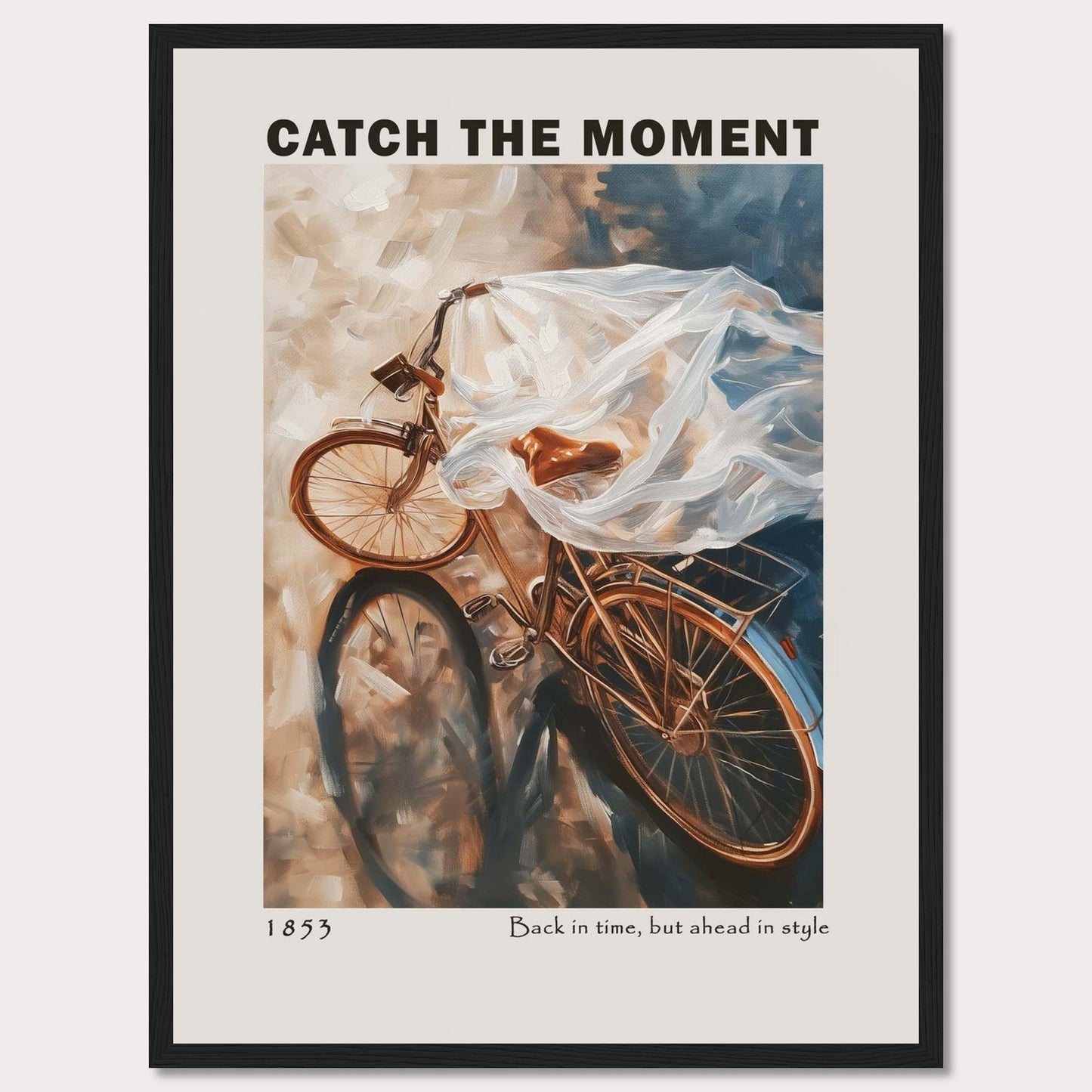 This image features a vintage bicycle draped in a flowing, translucent fabric, creating a sense of motion and nostalgia. The words "CATCH THE MOMENT" are prominently displayed at the top, encouraging viewers to seize opportunities. At the bottom, it reads "1853" and "Back in time, but ahead in style," blending historical charm with modern elegance.