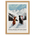 Snow - Mountains And my dog - Poster featuring two dogs in the snow with alpine mountains and skis.
