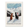 Snow - Mountains And my dog - Poster featuring two dogs in snow with skis and alpine mountains in the background.