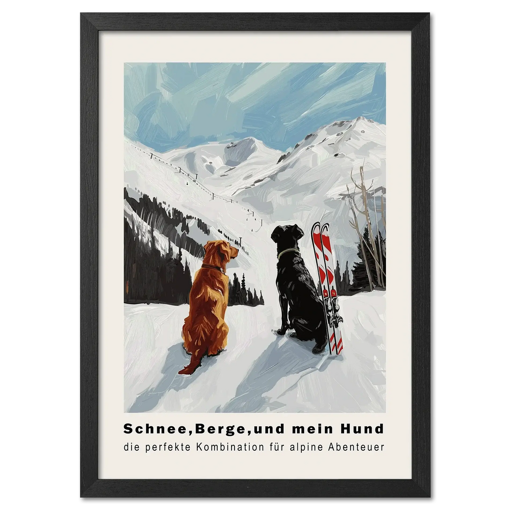 Snow - Mountains And my dog - Poster featuring two dogs in snow with skis, overlooking alpine mountains.
