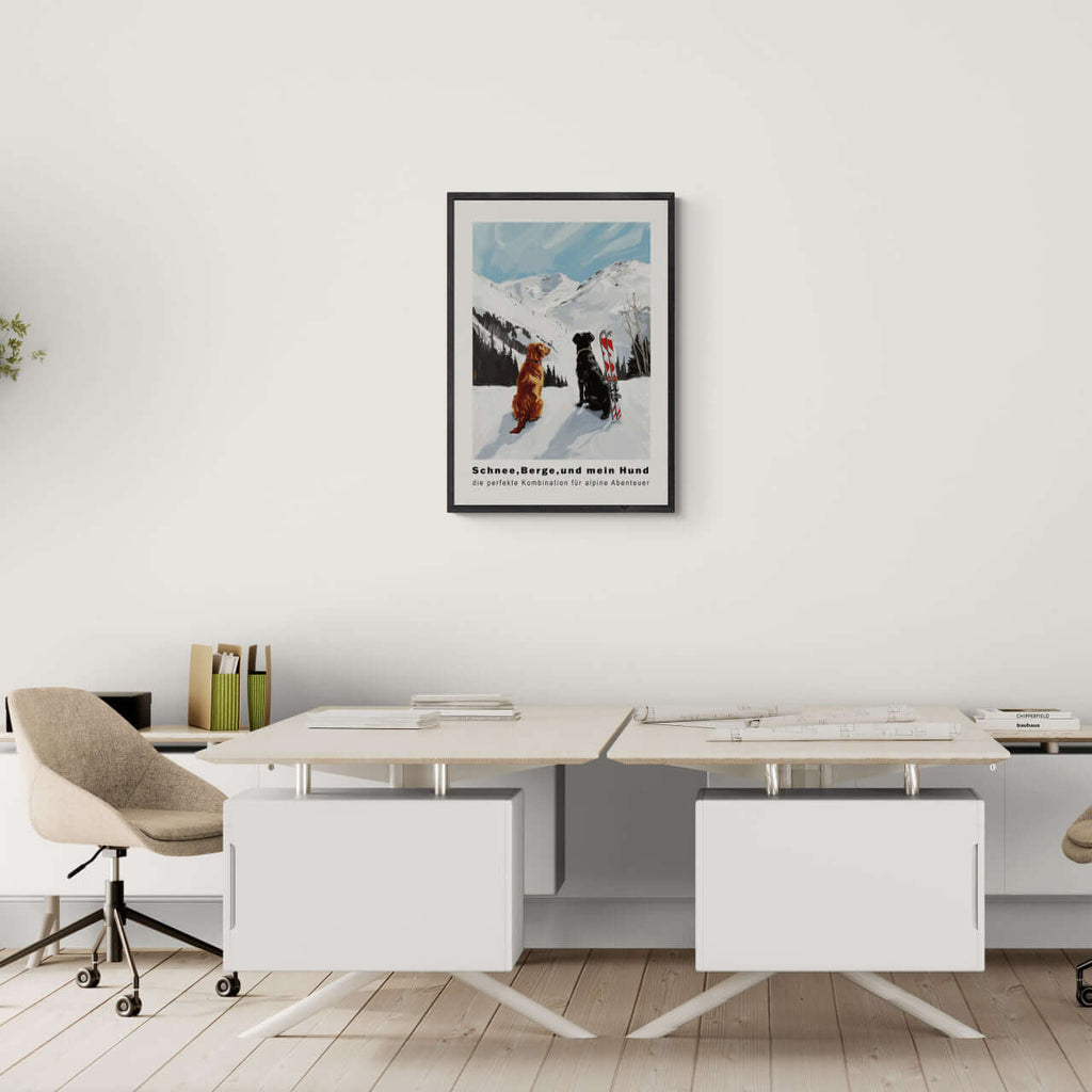 Snow - Mountains And my dog - Poster displayed in a modern office, showcasing alpine landscape and dogs in snow.