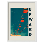 Up the Lift - Poster featuring red gondola cabins moving upward against a blue sky.