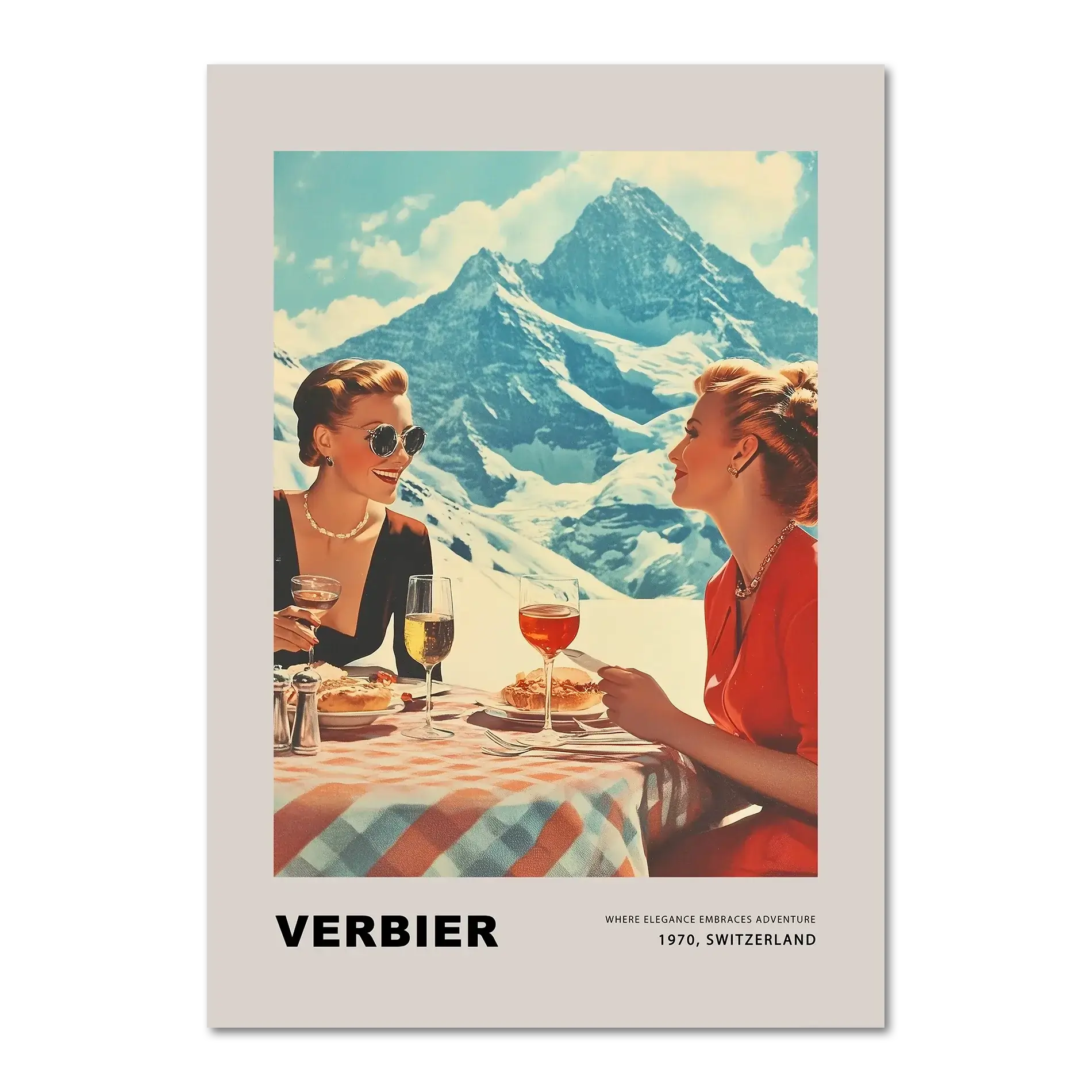 Verbier - Where elegance embraces adventure - Poster featuring women dining in the mountains, showcasing alpine luxury.
