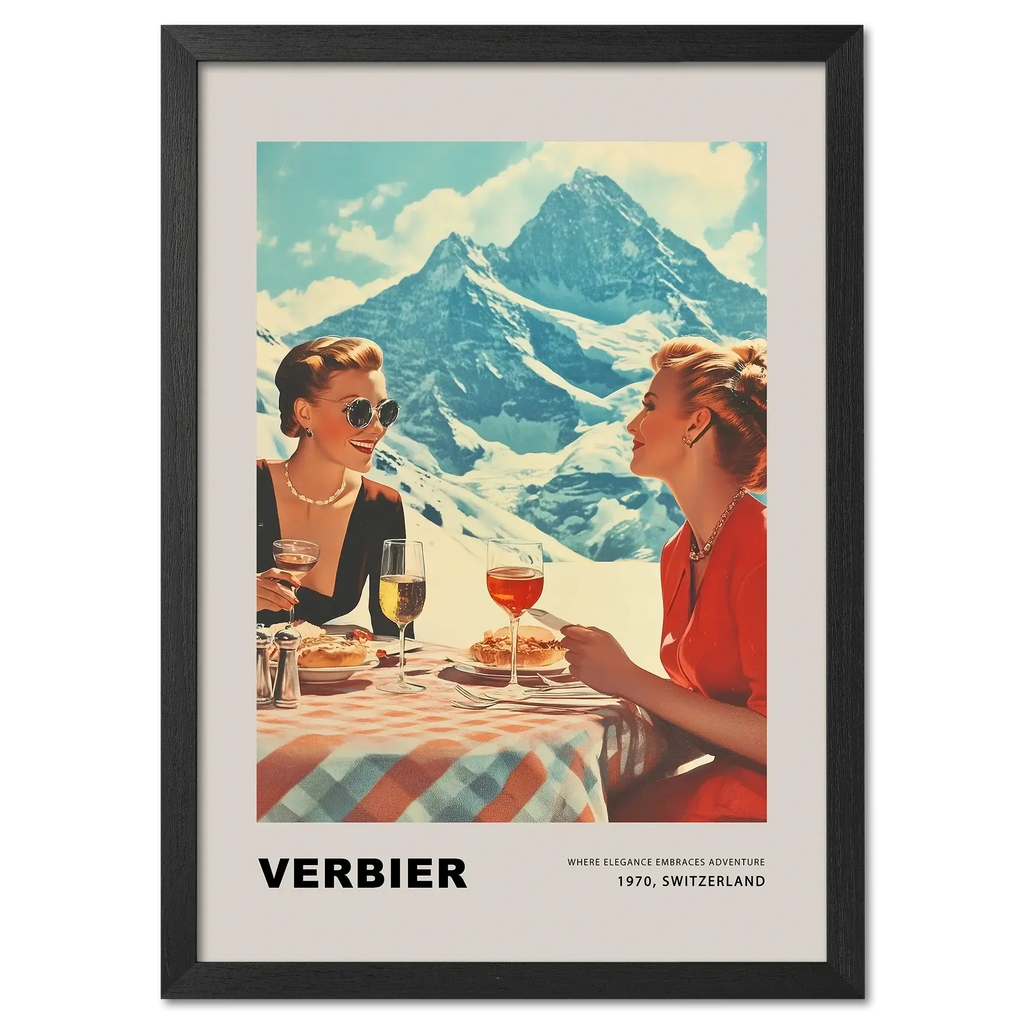 Verbier - Where elegance embraces adventure - Poster featuring two women dining in the Swiss mountains.