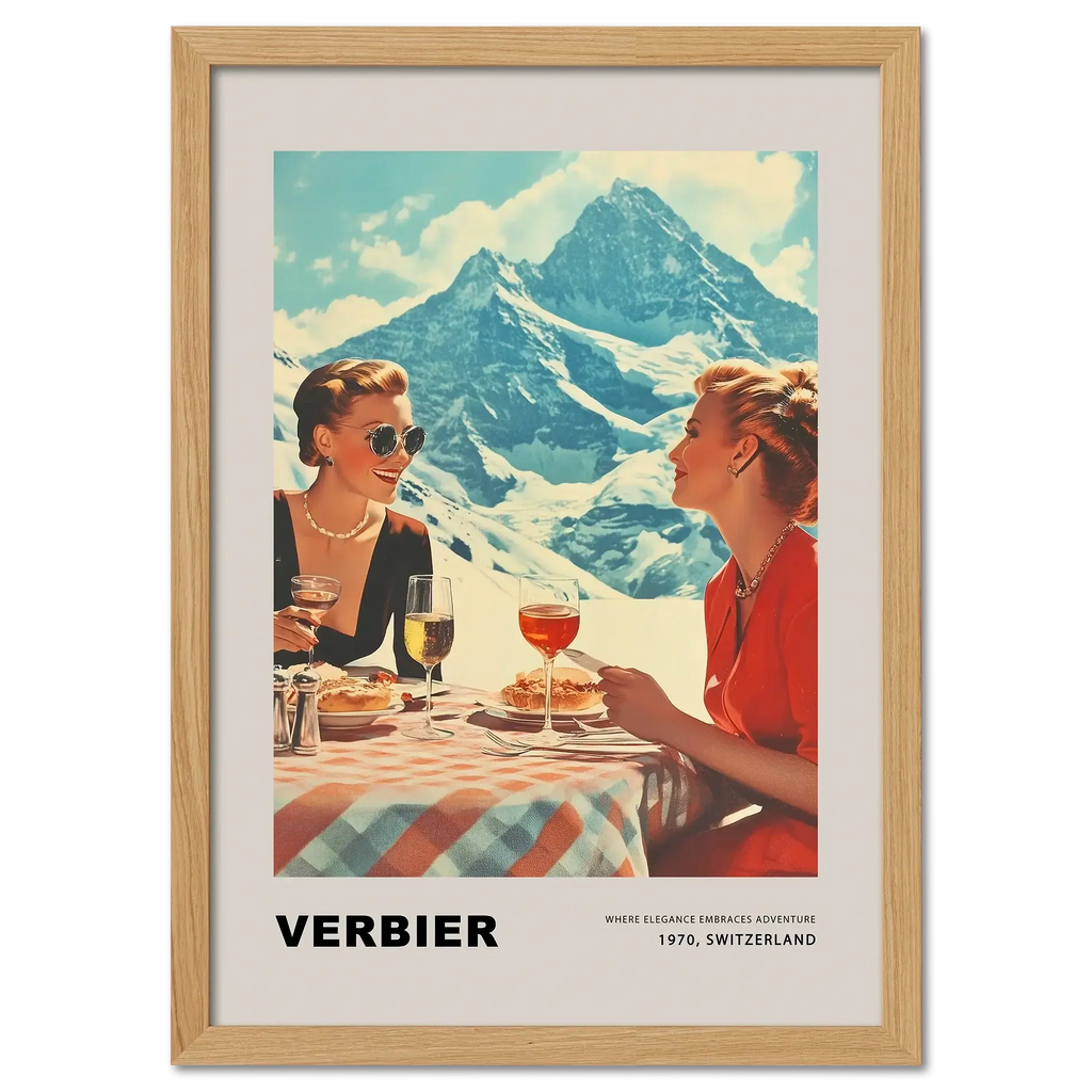 Verbier - Where elegance embraces adventure - Poster featuring two women dining in the Swiss mountains, elegant alpine lifestyle.