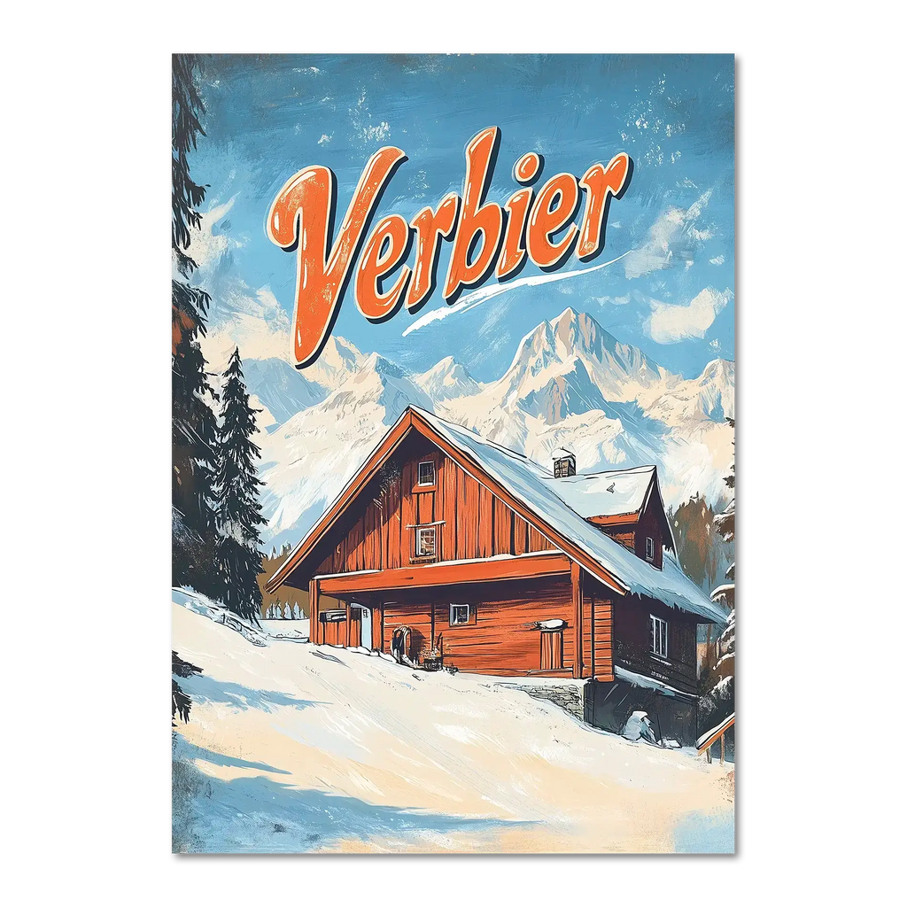 Verbier - Mountain Chalet - Poster featuring a cozy chalet in snow with mountains and blue sky backdrop.
