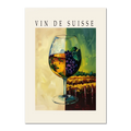 Wine is the blessing of the earth - Poster featuring a wine glass, ripe grapes, and vintage 'VIN DE SUISSE' text.