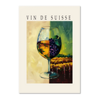 Wine is the blessing of the earth - Poster featuring a wine glass, ripe grapes, and vintage 'VIN DE SUISSE' text.