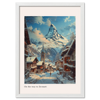 Zermatt - Poster depicting a snowy street leading towards Zermatt with the Matterhorn in the background.